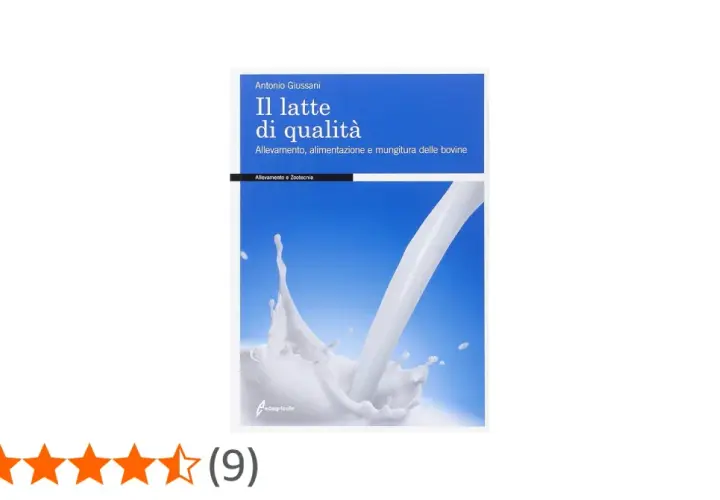Copertina libro "Il latte di qualità" di Antonio Giussani, con un getto di latte che schizza. Tratta di allevamento, alimentazione e mungitura delle bovine.